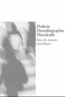 Dyslexie, dysorthographie, dyscalculie