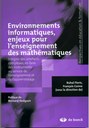 Environnements informatiques, enjeux pour l'enseignement des mathématiques