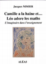 Camille a la haine et Leo adore les maths