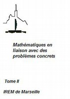 Mathématiques en liaison avec des problèmes concrets, tome 2